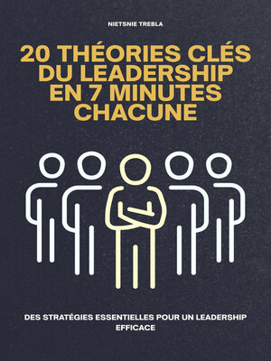 cover image of 20 Théories Clés du Leadership en 7 Minutes Chacune
